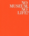 No Museum, No Life?—これからの美術館事典 国立美術館コレクションによる展覧会