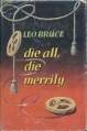 Die All, Die Merrily