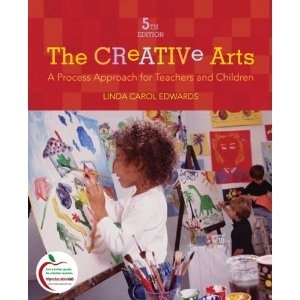 The Creative Arts: A Process Approach for Teachers and Children (5th Edition) [Paperback]