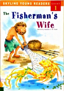 The Fisherman's Wife / Skyline Readers Level 1