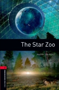 The Star Zoo [Oxford Bookworms Library Stage3]