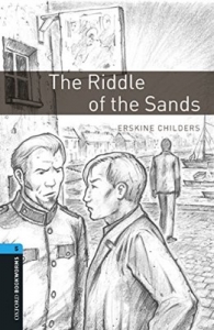 The Riddle of the Sands [Oxford Bookworms Library Stage5]