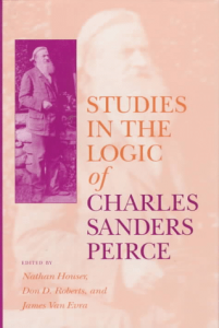 Studies in the Logic of Charles Sanders Peirce