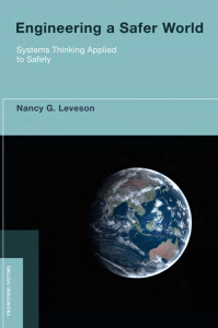 ENGINEERING A SAFER WORLD Systems, Thinking Applied to Safety(PDF)