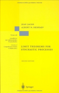 Limit Theorems for Stochastic Processes (Grundlehren der mathematischen Wissenschaften)
