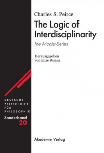 The Logic of Interdisciplinarity: The Monist-Series (Deutsche Zeitschrift für Philosophie)