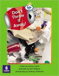 Don't Throw it Away! Info Trail Emergent Stage Non-Fiction: Book 18 (Literacy Land)