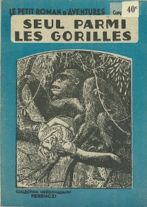Seul parmi les gorilles (Ferenczi 1937)