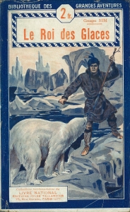 Le roi des glaces (Tallandier 1928)