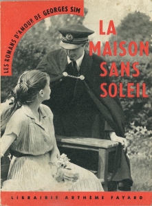 La maison sans soleil (Les romans d'amour de Georges Sim, n° 1, Arthème Fayard 1954)