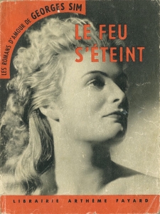 Le feu s'éteint (Les romans d'amour de Georges Sim, n° 5, Arthème Fayard 1954)