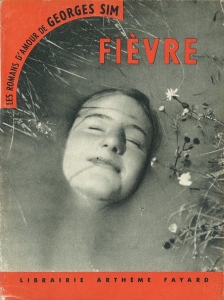 Fièvre (Les romans d'amour de Georges Sim, n° 6, Arthème Fayard 1954)