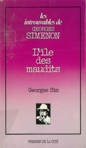 L'île des maudits (Les introuvables de Georges Simenon, n° 8, Presses de la Cité 1980)