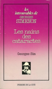 Les nains des cataractes (Les introuvables de Georges Simenon, n° 12, Presses de la Cité 1980)