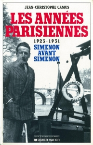 Simenon avant Simenon: Les annéss Parisiennes 1923-1931 (Didier Hatier 1990)