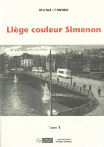 Liège couleur Simenon tome 1 (Céfal 2002)
