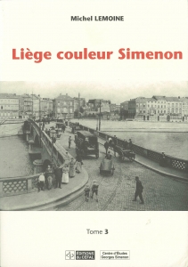 Liège couleur Simenon tome 3 (Céfal 2002)