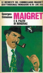 Maigret e il pazzo di Bergerac (Arnoldo Mondadori 1968/9)