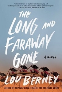 The Long and Faraway Gone:A Novel