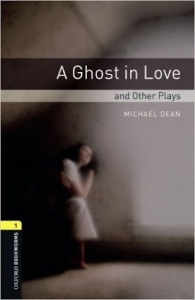 A Ghost in Love and Other Plays