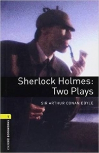 Sherlock Holmes: Two Plays