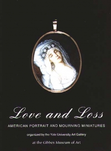 Love and Loss: American Portrait and Mourning Miniatures