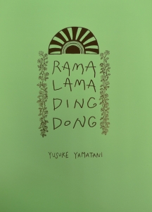 YUSUKE YAMATANI : RAMA LAMA DING DONG