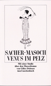 Venus im Pelz. Mit einer Studie über den Masochismus v. Gilles Deleuze