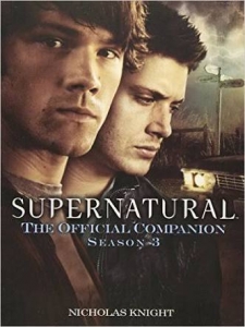 Supernatural: The Official Companion Season 3