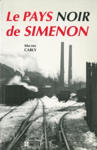Le pays noir de Simenon （Éditions du CÉFAL 1996）