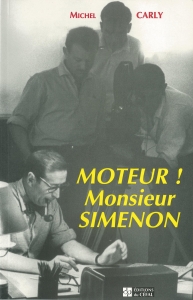 Moteur! Monsieur Simenon （Éditions du CÉFAL 1999）