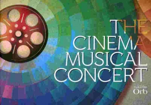 THE CINEMA MUSICAL CONCERT