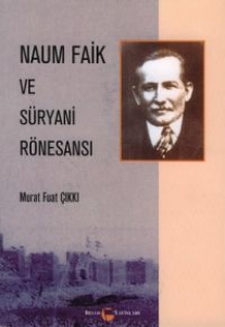 Naum Faik ve Süryani Rönesansı