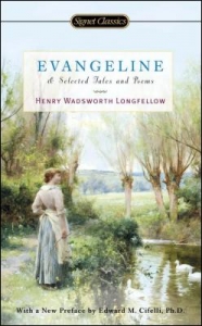 Evangeline and Selected Tales and Poems