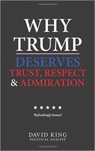 Why Trump Deserves Trust, Respect and Admiration