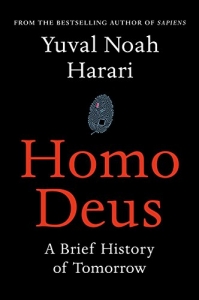 Homo Deus:A Brief History of Tomorrow