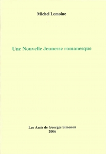 Une Nouvelle Jeunesse Romanesque （Les Amis de Georges Simenon, 2006/5/21）