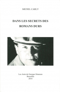 Dans les secrets de romans durs （Les Amis de Georges Simenon, 2014/5/16）