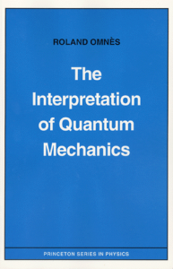 The Interpretation of Quantum Mechanics (Princeton Series in Physics)