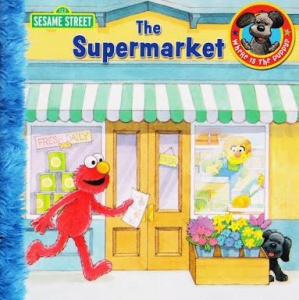 SESAME STREET The Supermarket