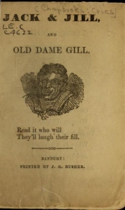 Jack & Jill and old Dame Gill