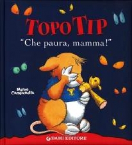 Topo tip Che paura,mamma!