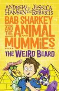 Bab Sharkey and the Animal Mummies The Weird Beard