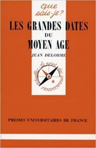 Les grandes dates du moyen âge