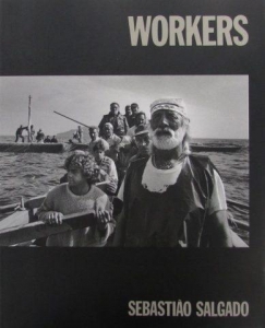 セバスチャン・サルガド写真展"Workers"図録