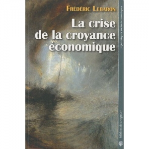 La crise de la croyance économique