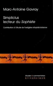 Simplicius lecteur du Sophiste : contribution à l'étude de l'exégèse néoplatonicienne tardive