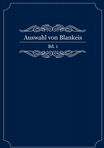 Auswahl von Blankeis Bd. 1