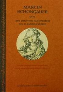マルティン･ショーンガウアーと15世紀ドイツ銅版画
