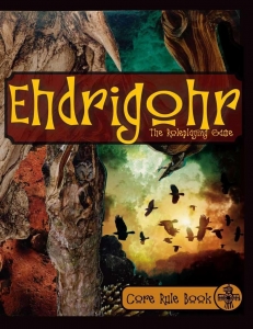 Ehdrigohr: The Roleplaying Game